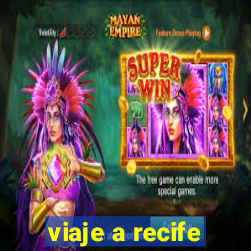 viaje a recife